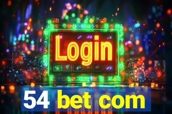 54 bet com